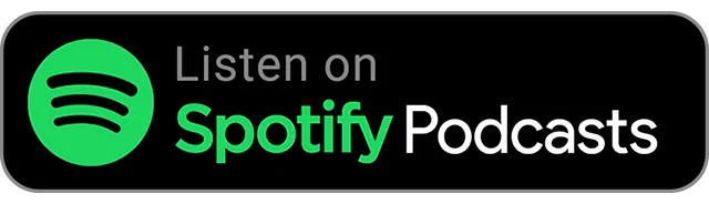 Listen on Spotify Podcasts badge.