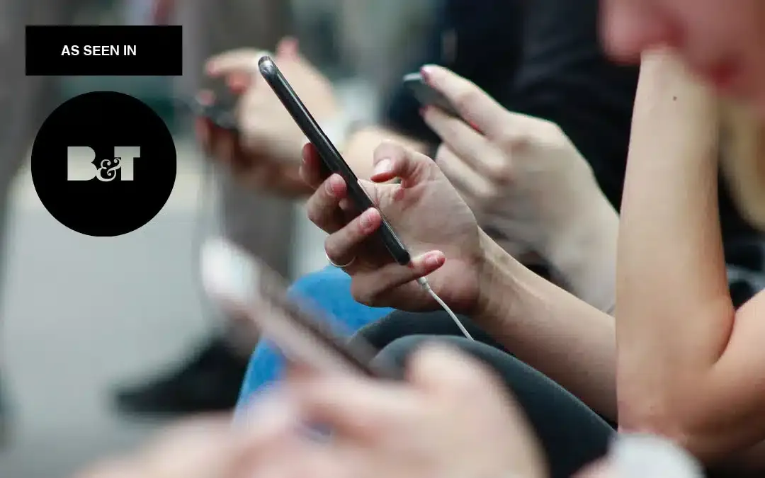 People holding smartphones, with a B&T 'As seen in' badge.