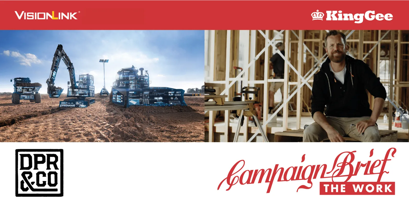 Banner for VisionLink and KingGee showing construction machinery and a builder in a timber frame, with DPR&Co and Campaign Brief logos.
