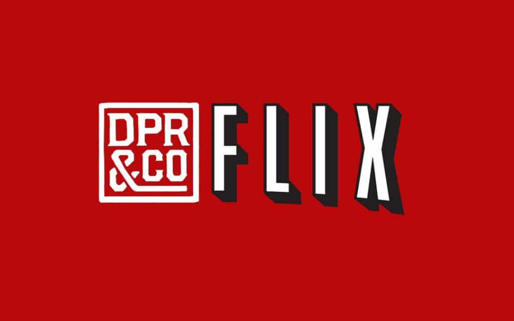 DPR&CO Flix - DPR&CO