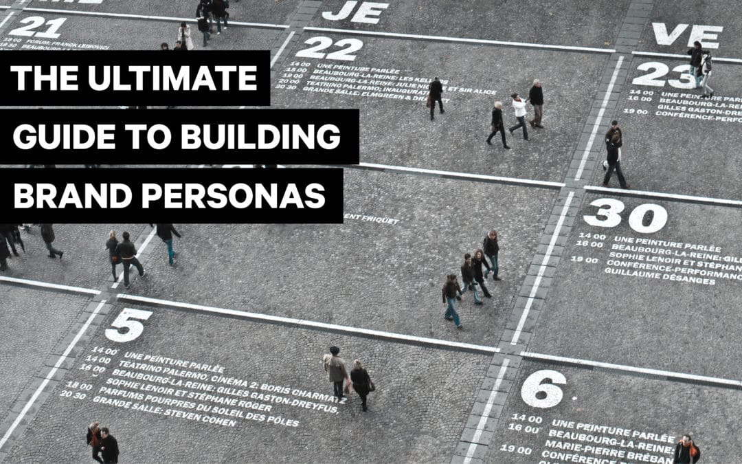 Buyer personas – why they’re important and how to build them